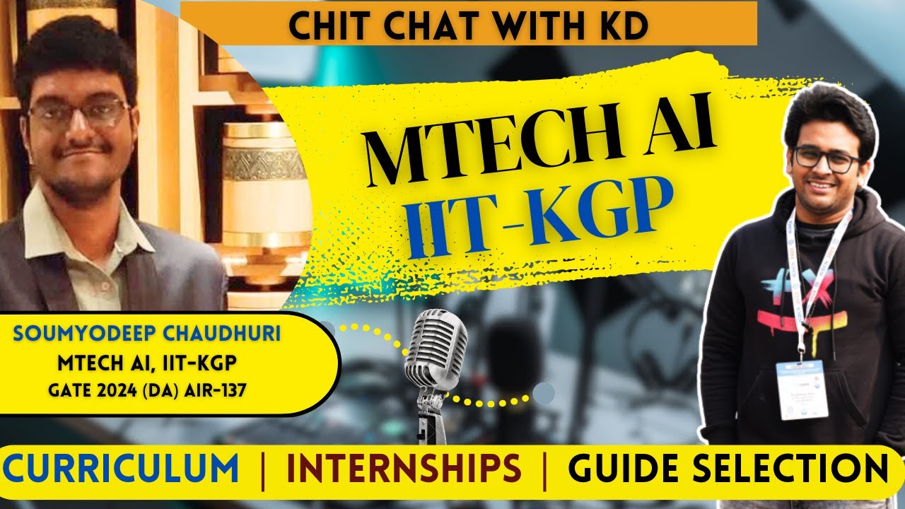 Complete Overview of M.Tech in AI at IIT KGP | Admission, Curriculum, Internships & More