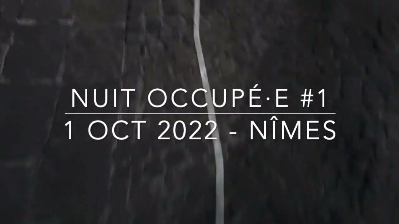 Teaser Nuit Occupé.e 2022 / Nîmes