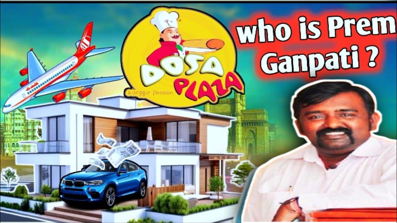 Untold story Of Dosa Plaza Founder | success story | who is Prem Ganpathy