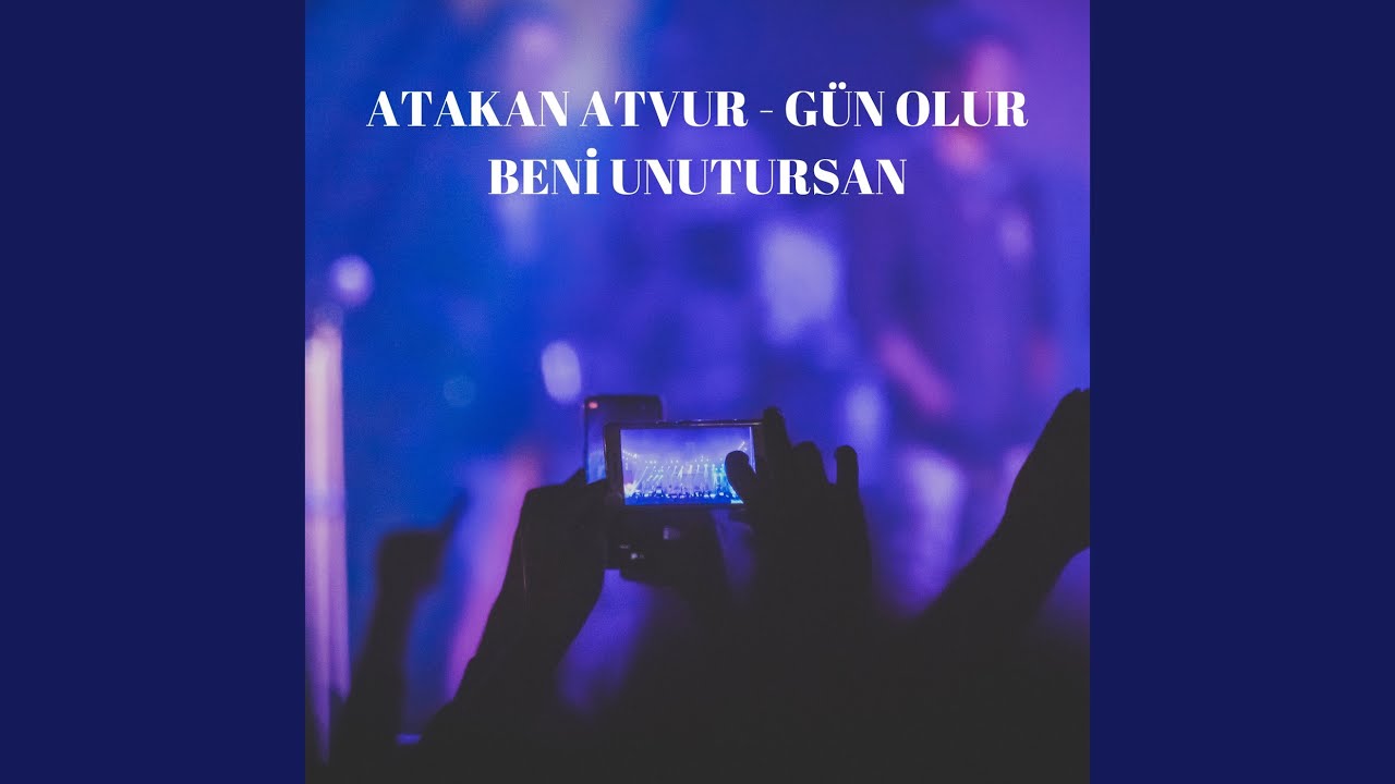 Gün Olur Beni̇ Unutursan