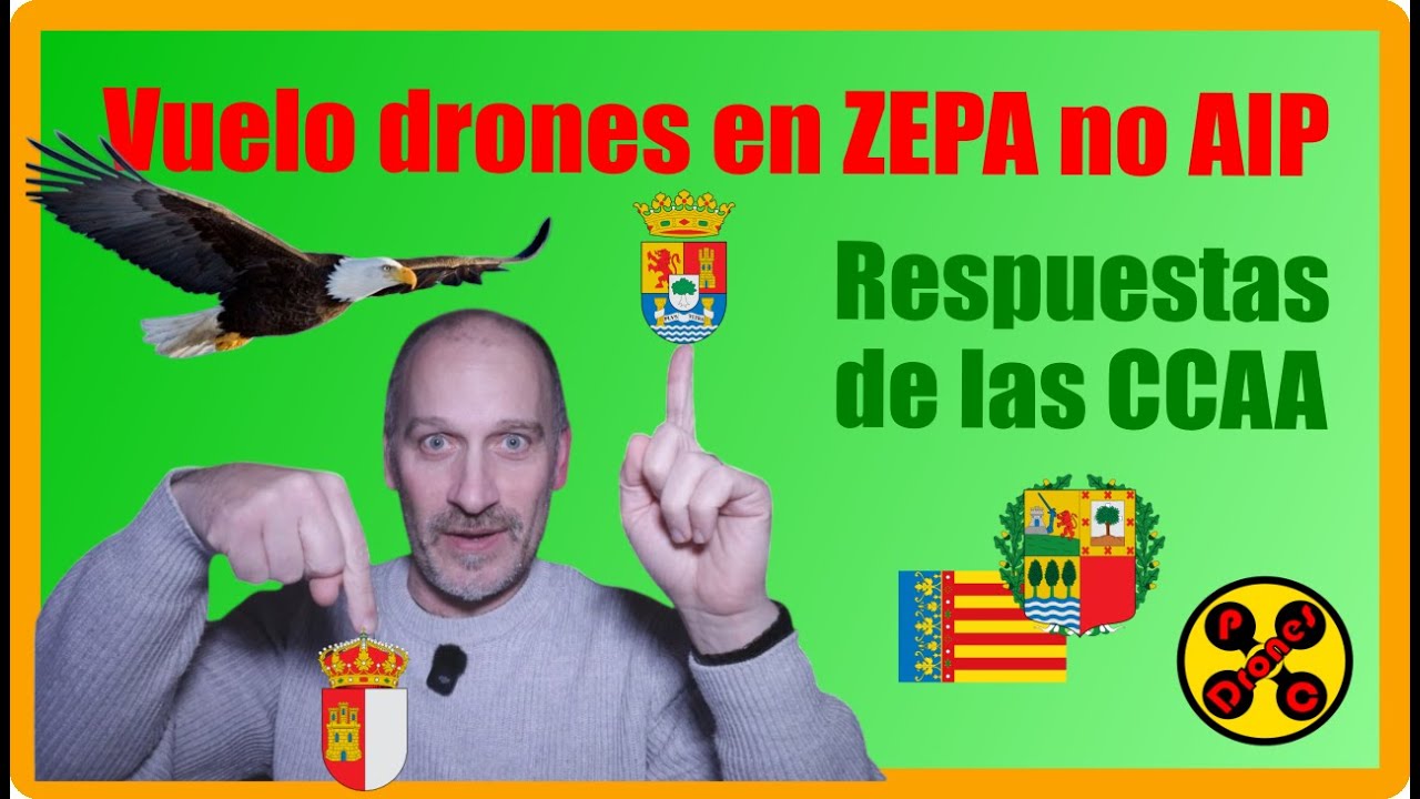 🚁🏞 VOLAR en ESPACIOS NATURALES y ZEPA NO AIP - Parte 1 - RESPUESTAS de las COMUNIDADES AUTÓNOMAS 🏞🚁