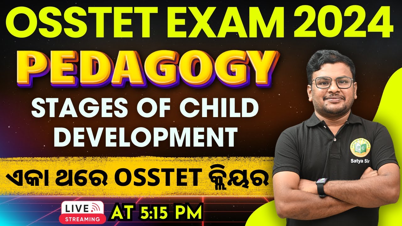 OSSTET EXAM 2024// PEDAGOGY //STAGES OF CHILD DEVELOPMENT MCQ BY SATYA SIR #bidyasagarclasses_tet