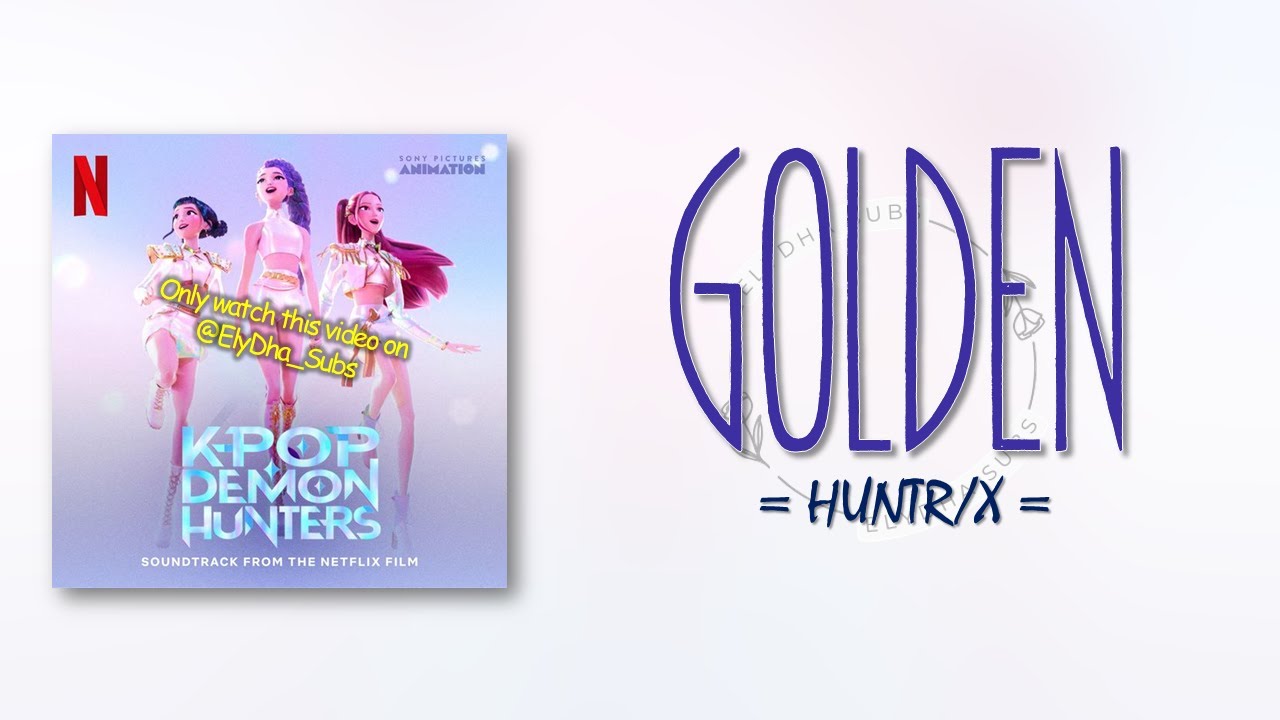 HUNTRX, EJAE, Audrey Nuna, Rei Ami – Golden [KPop Demon Hunters OST] [RomIEng Lyric]