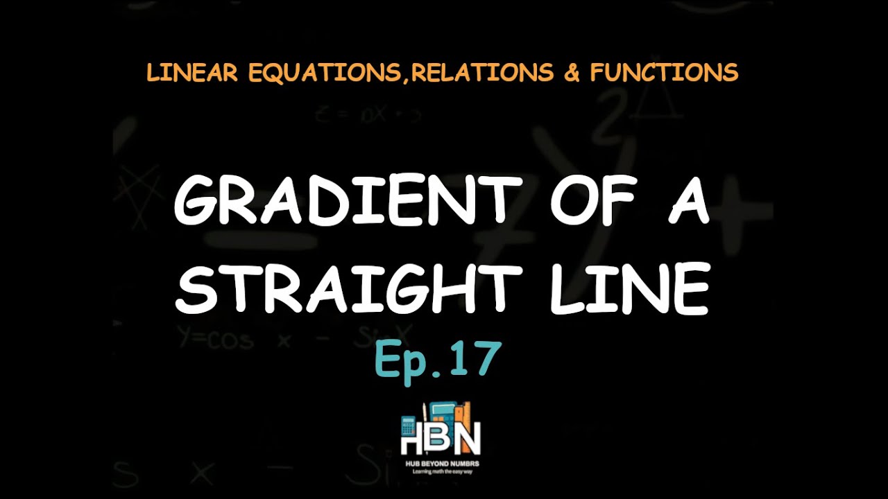 17 gradient slope of a straight line calculation