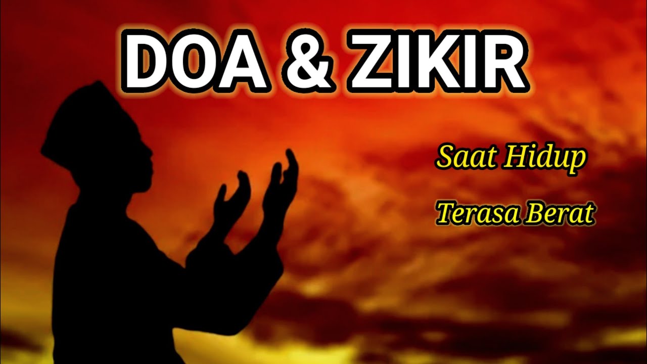 Hati Lelah dan Gelisah? Tenangkan dengan Doa dan Zikir