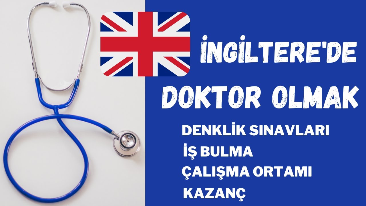 İNGİLTERE'DE DOKTOR OLMAK-Denklik, İş Bulma ve İngiltere'de Doktor Maaşı @ingilteredeikihekim8346 ile