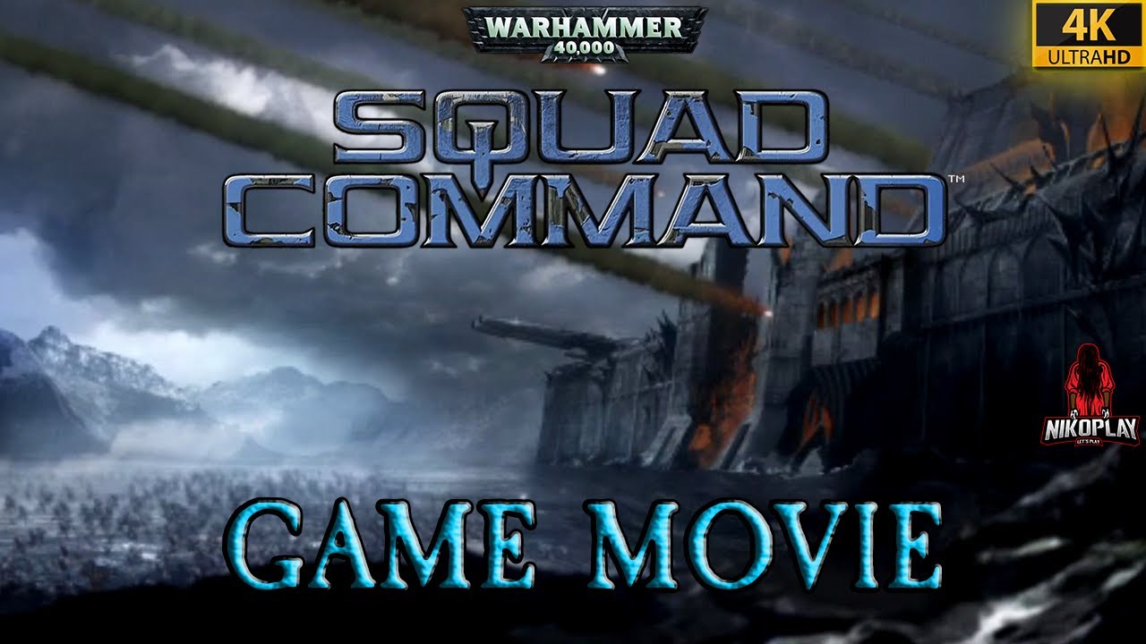 Warhammer 40,000: Squad Command &mdash; игровой фильм (4K, все сцены) 🎥