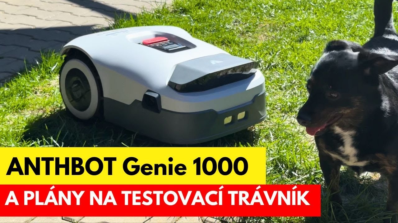 NOVÁ AI Robotická sekačka ANTHBOT Genie 1000 a plány na testovací trávník
