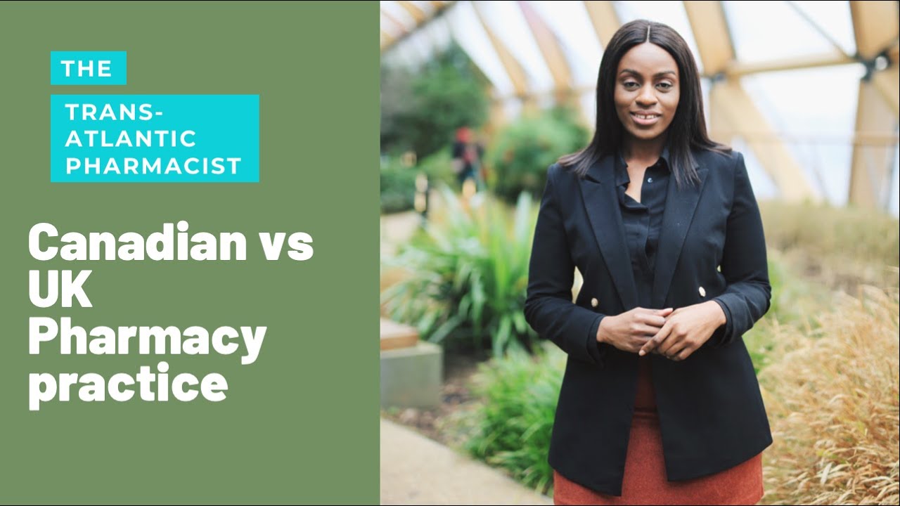 Pharmacist Life | Community Pharmacy Practice in Canada vs UK