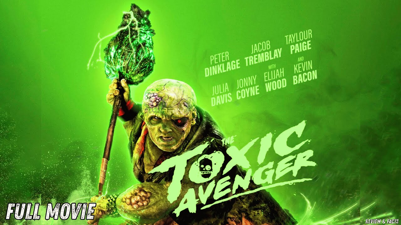 The Toxic Avenger Full Movie (2025) ☢️ | Reboot  | New Hollywood Movie Review & Facts