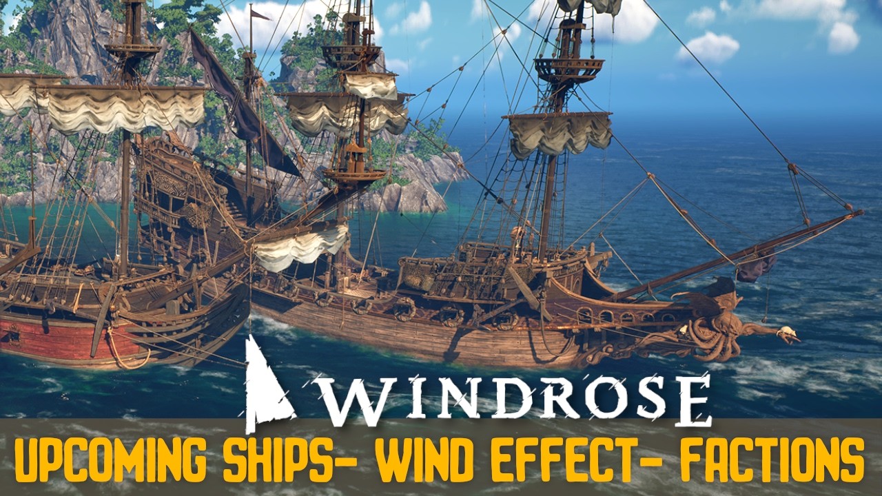 We Have NEW Windrose Ashlands Update Info - From New Ships & Factions to Deeper Stories