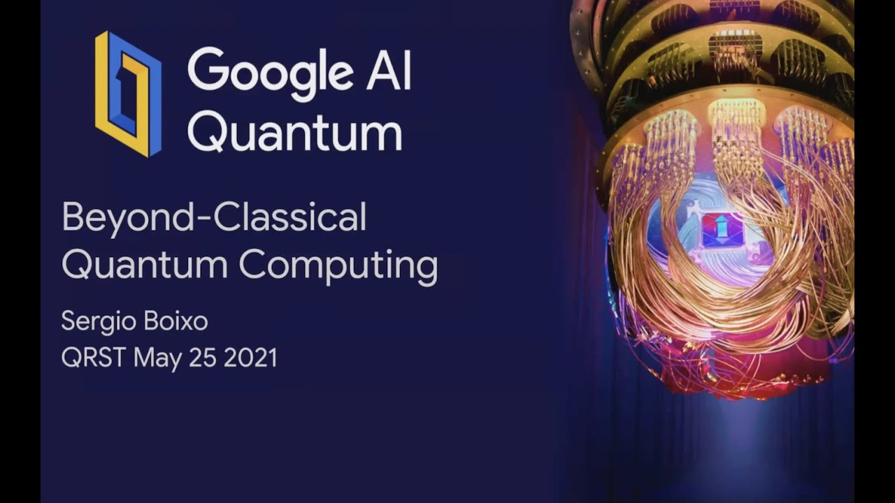 Beyond-classical computing, Sergio Boixo, #QRST
