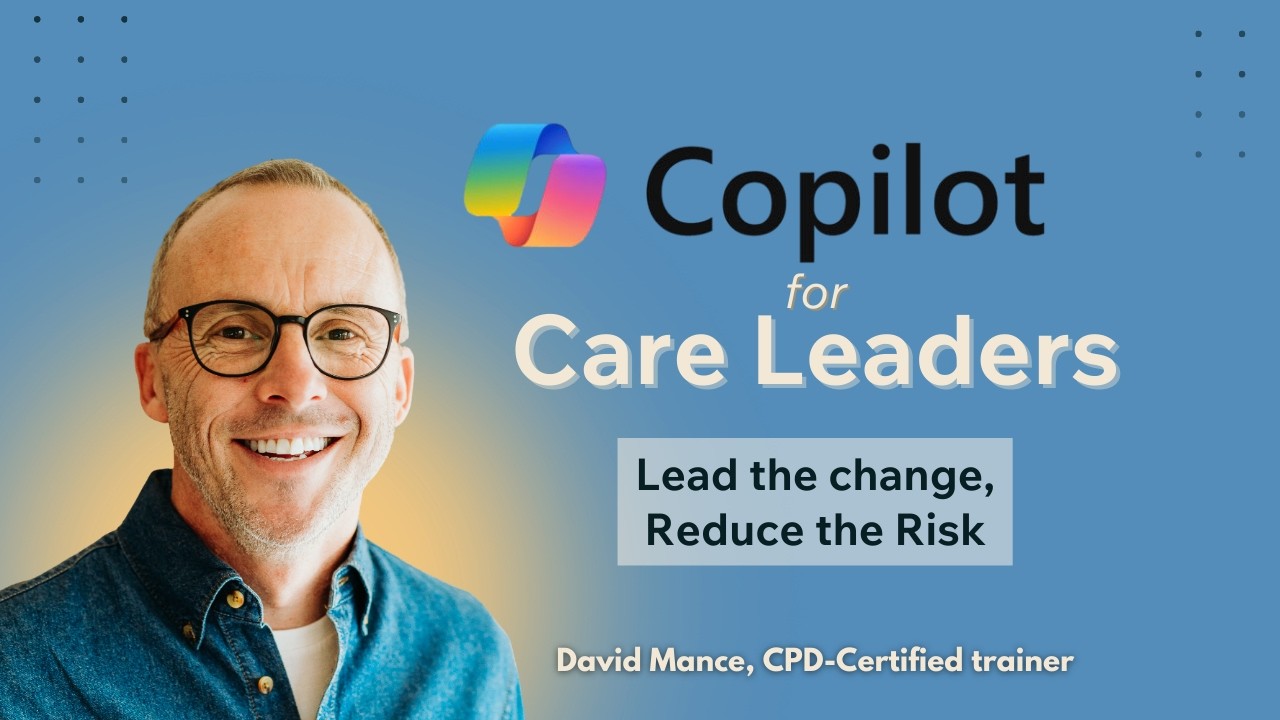 Copilot for Care Leaders: Lead the Change, Reduce the Risk