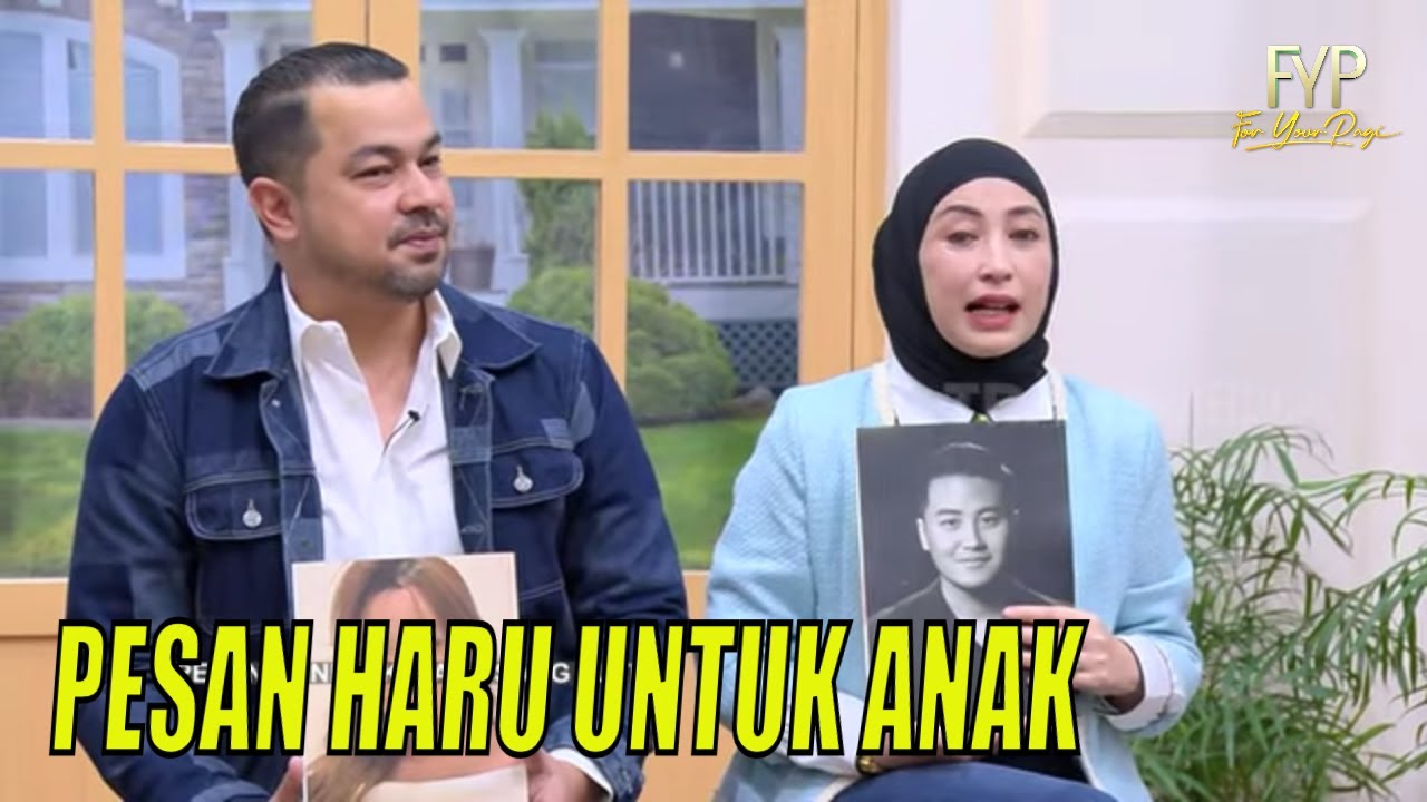 Pesan Haru Sultan Djorghi dan Annisa Trihapsari Untuk Anaknya | FYP (26/07/23) Part 4
