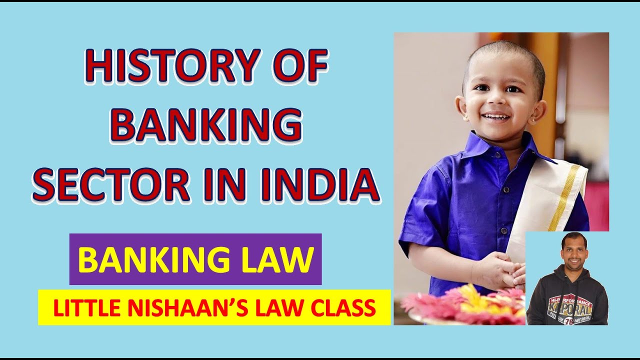 History of Banking Sector in India | Banking Law