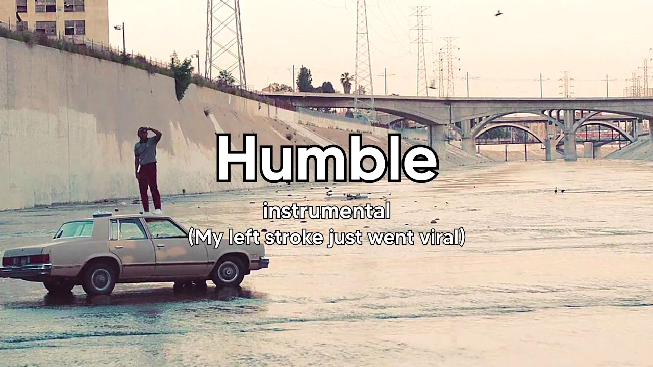 Kendrick Lamar - HUMBLE. (Instrumental) (My left stroke just went viral)