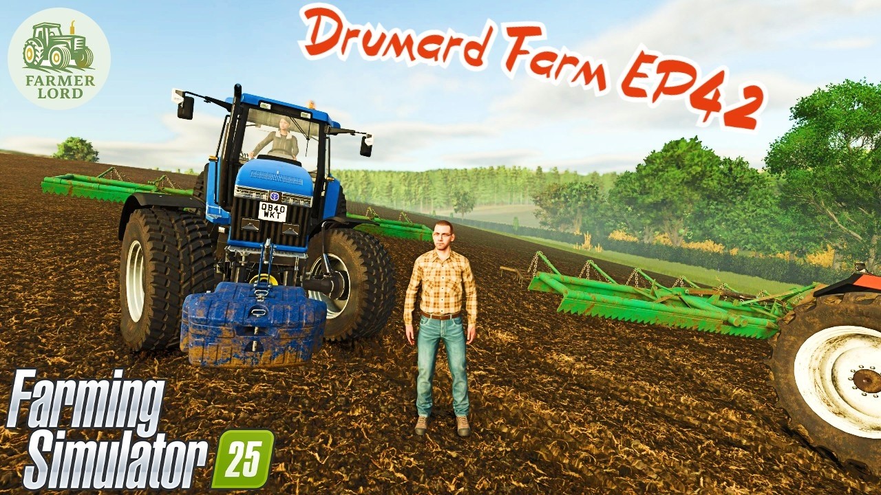 Farming Simulator 25 , Drumard Farm With me Farmer Lord EP 42