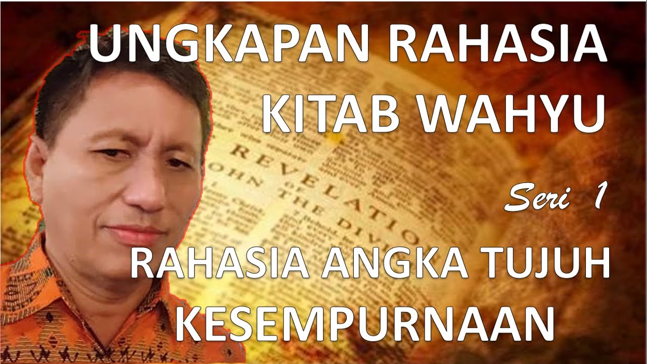 Pembukaan Rahasia Kitab  Wahyu, seri pertama