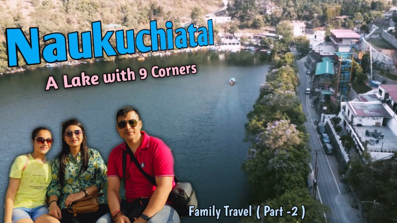 Naukuchiatal, Uttarakhand | 