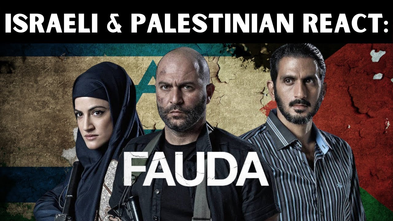 Israeli & Palestinian React: Fauda