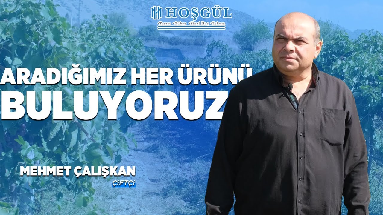 Üreticilerimizden Mehmet Çalışkan Hoşgül Tarım ile çalışmalarını anlatıyor.