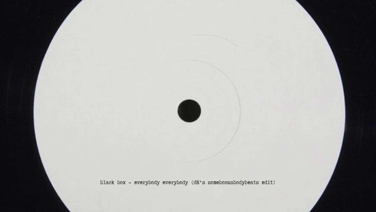 everybody everybody (dN's somebonusbodybeats edit)