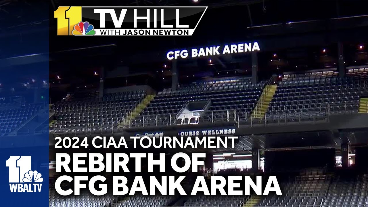 11 TV Hill: Rebirth of CFG Bank Arena ready for CIAA