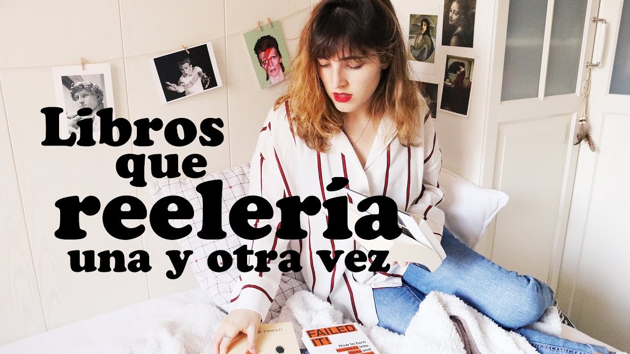 10 LIBROS QUE RELEERÍA UNA Y OTRA VEZ