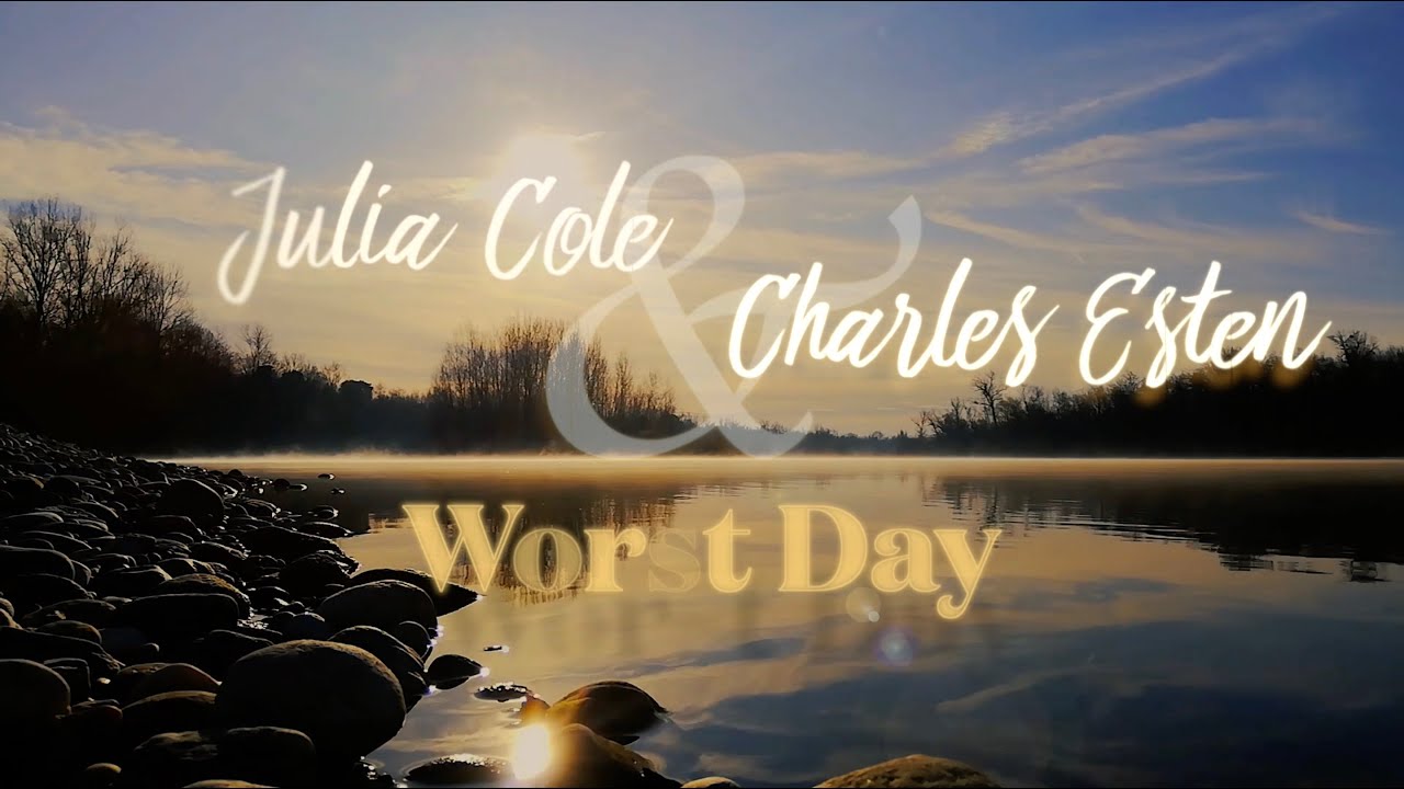 Julia Cole & Charles Esten - Worst Day (Official Lyric Video)