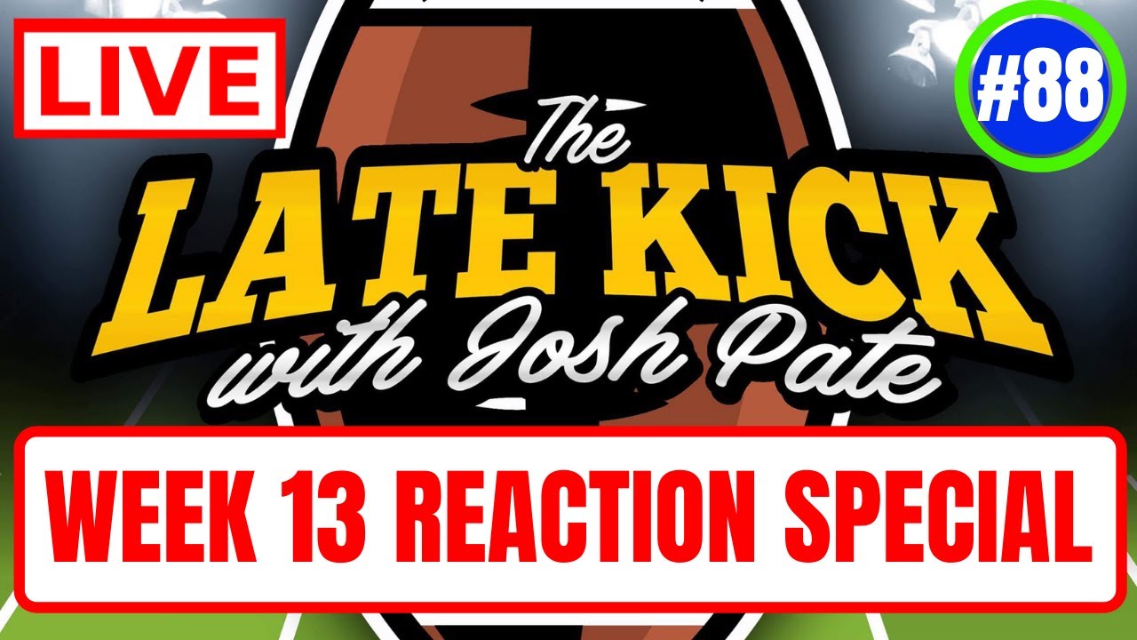 Late Kick Live Ep 88: Week 13 Reaction | AU-Bama | Herman & Harbaugh | Playoff Mess | Best Bet