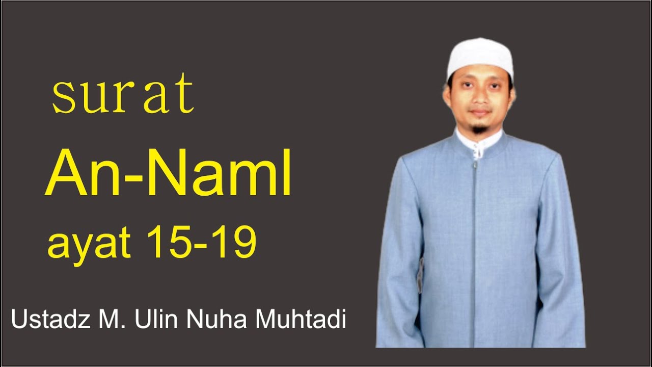SURAT ANNAML ayat 15-19 I irama rost| ustadz M. Ulin Nuha Muhtadi