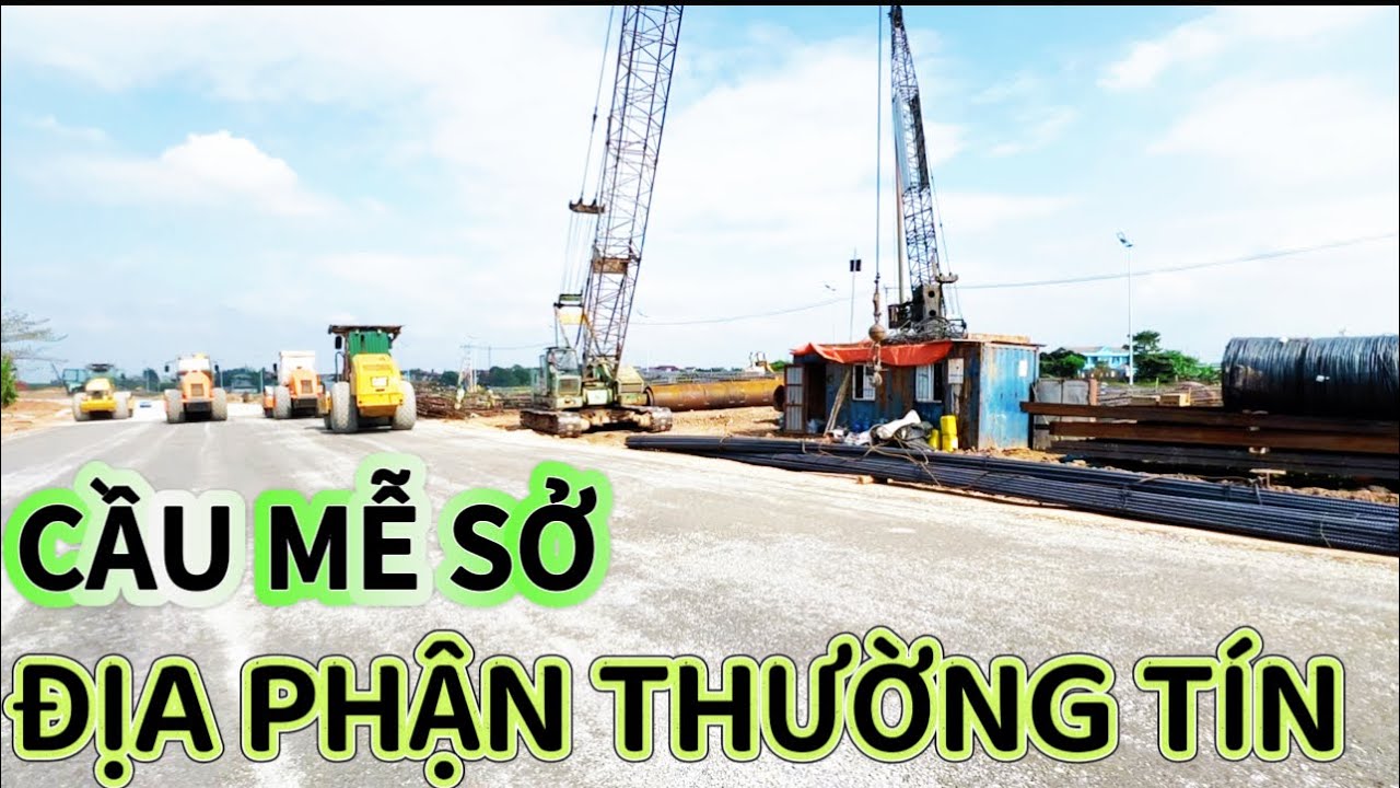 “Khám phá dọc tuyến cầu cạn “. XÃ THƯỜNG TÍN. CÂY CẦU MỄ SỞ CHẠY QUA 