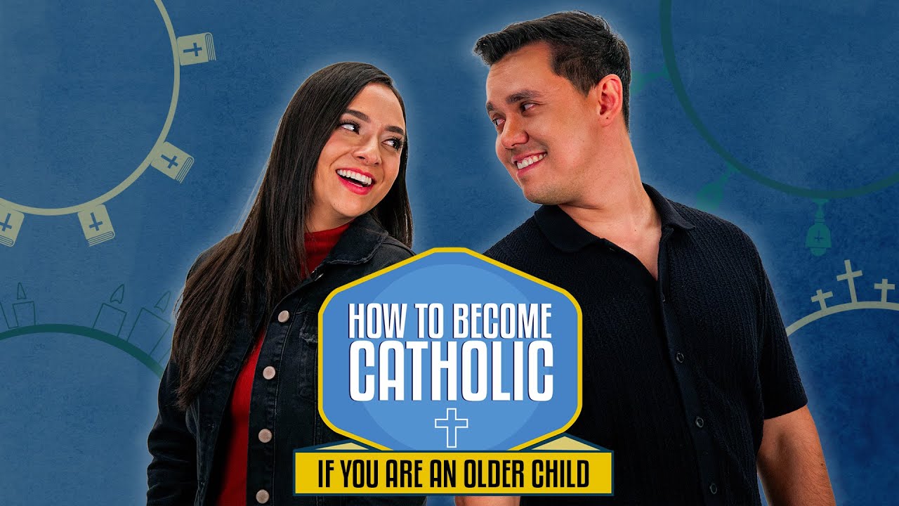 How to Become Catholic: If You Are an Older Child
