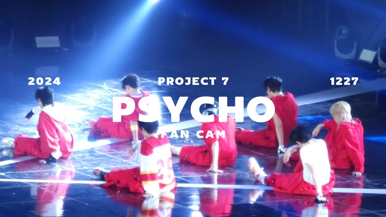 PROJECT7 FINAL - PSYCHO (FANCAM)
