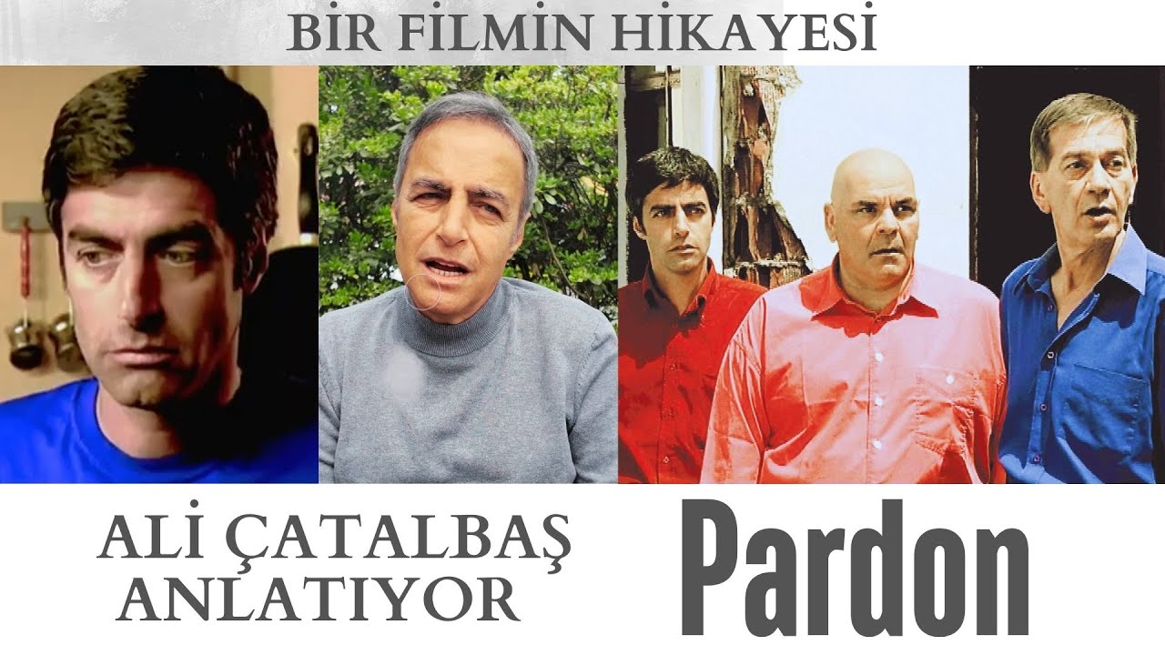 'PARDON'u Ali Çatalbaş anlatıyor