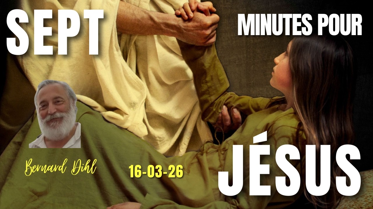7 MINUTES POUR JESUS 16 03, Si vous ne voyez pas de signes et de prodiges,vous ne croirez donc pas