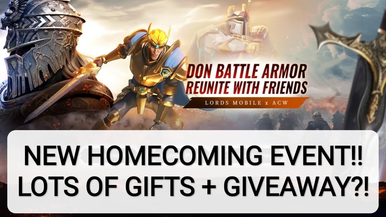 Lords mobile - New Homecoming Event + Giveaway?!
