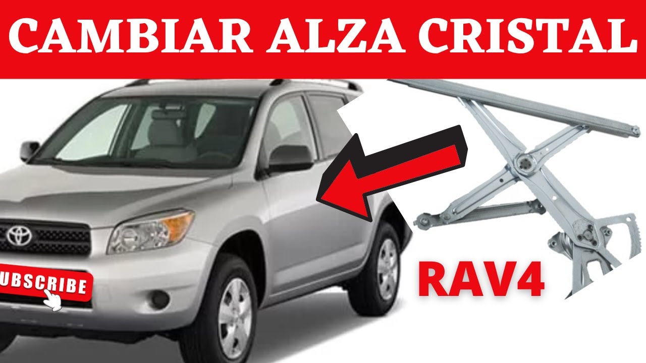 TOYOTA Rav4 Cambiar Alza Cristal, Eleva Vidrio. Tapizado de puerta. Vidrios eléctricos.