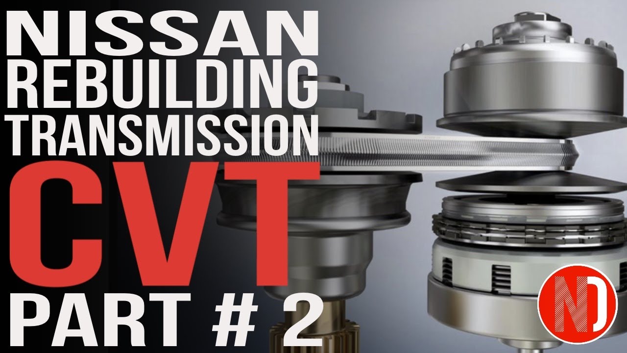 CVT Transmission Rebuild in Real Time - Part 2 | Nissan Doctor