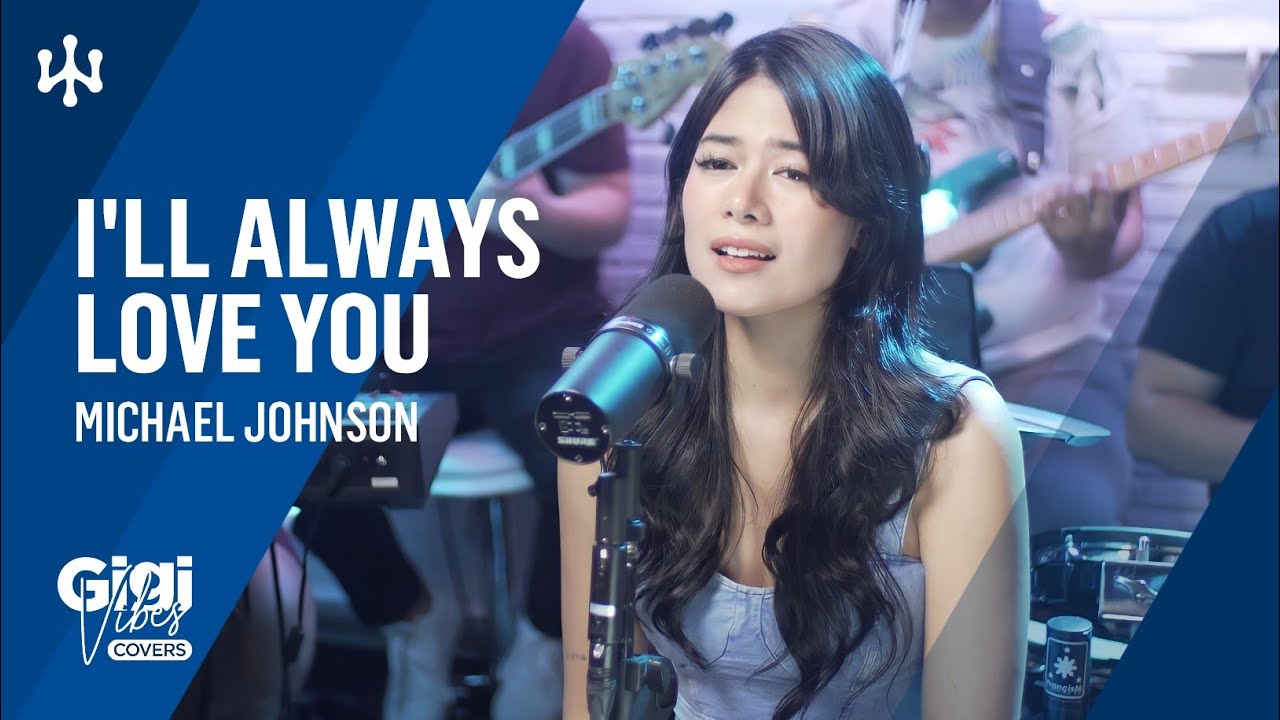 I'll Always Love You &bull; Michael Johnson | Gigi De Lana &bull; Jon &bull; LA &bull; Jake &bull; Romeo