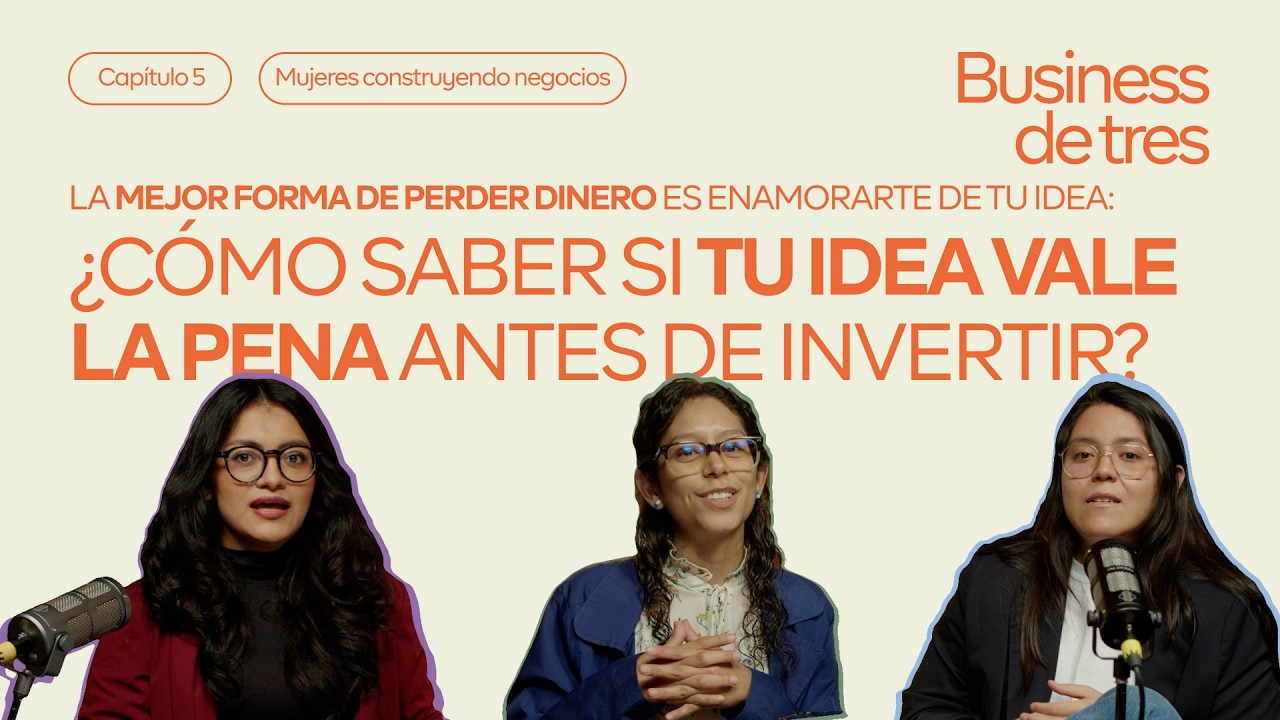 Cómo saber si tu idea de negocio vale la pena ANTES de invertir