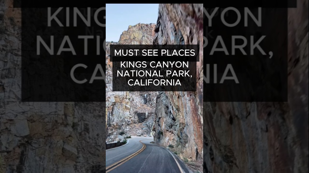 3-Day Itinerary Kings Canyon National Park 🌲 