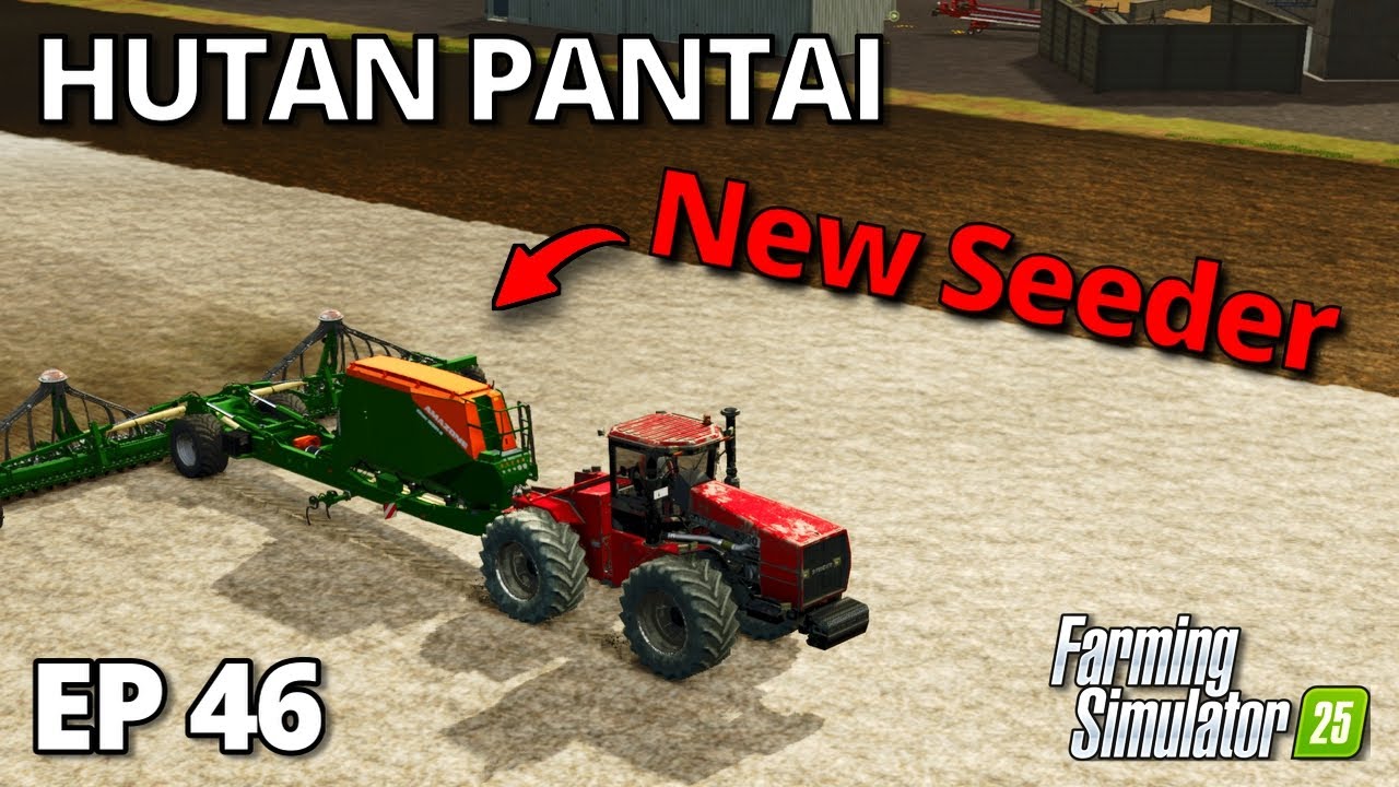 THE RIGHT TOOL SURE MAKES THE JOB EASIER | Farming Simulator 25 - Hutan Pantai | Episode 46