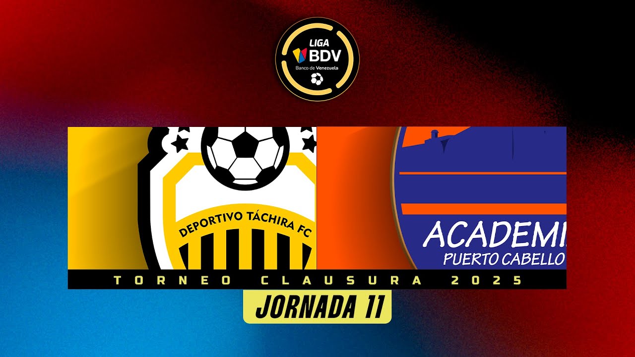 T&aacute;chira vs. Puerto Cabello - Torneo Clausura 2025 - Jornada 11