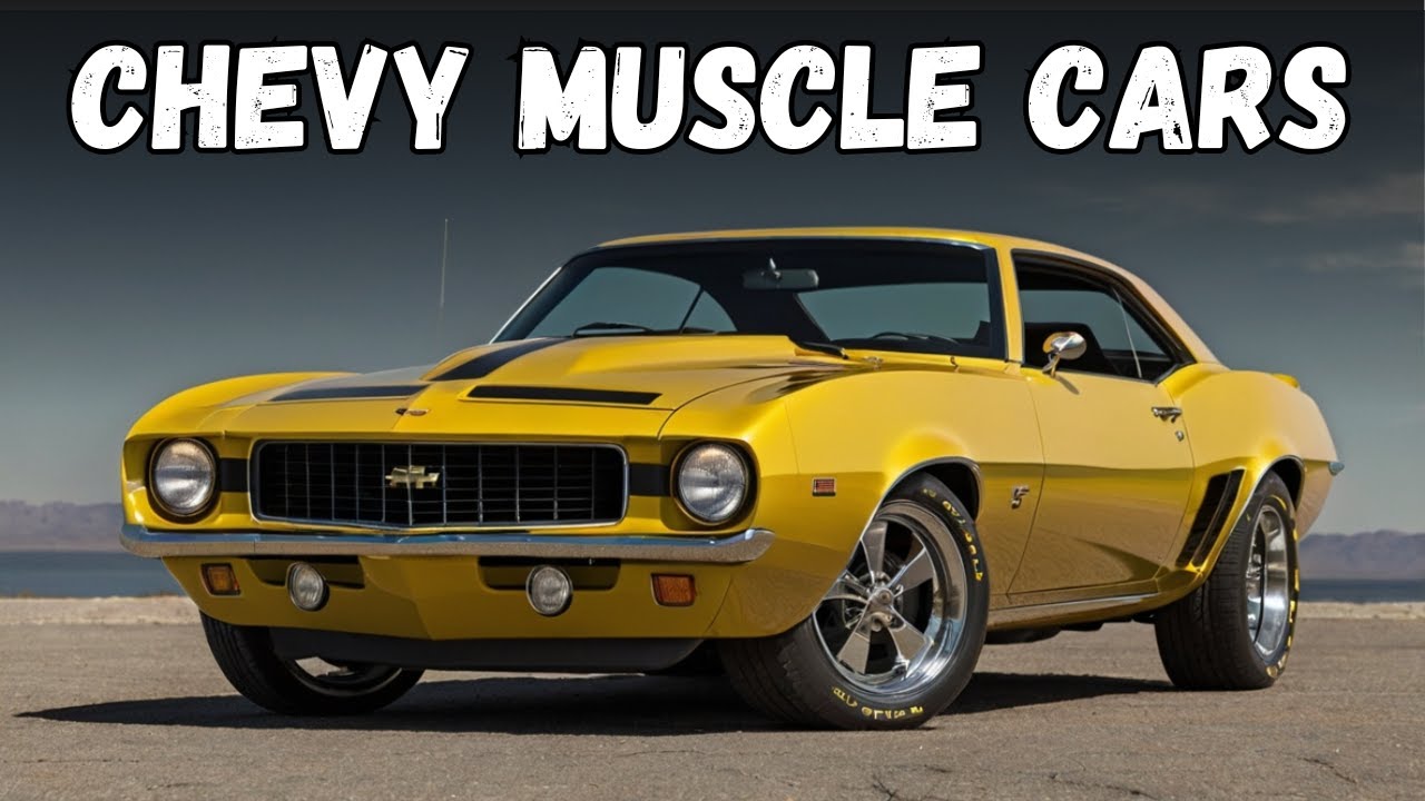 Top 10 Best Chevy Muscle Cars Ever Made