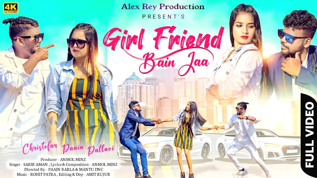 GIRLFRIEND BAIN JAA || New Sadri Song || Paain Barla, Christofar Toppo & Pallavi || Sabir Aman