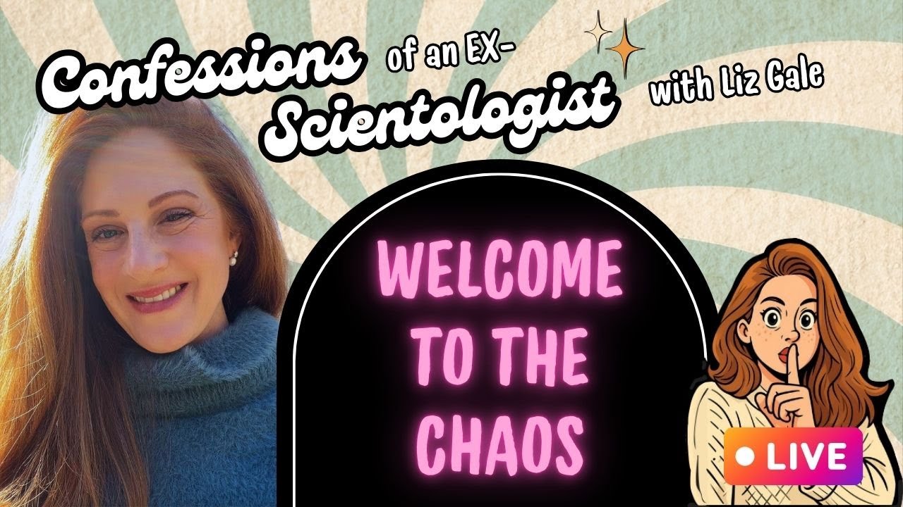 Welcome to the CHAOS!!! Confessions of an Ex-Scientologist (#1)