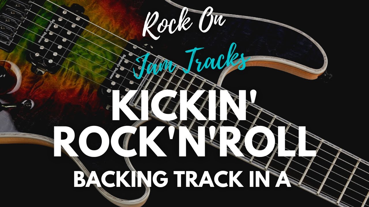 Kickin' Rock'N'Roll Guitar Backing Track in A