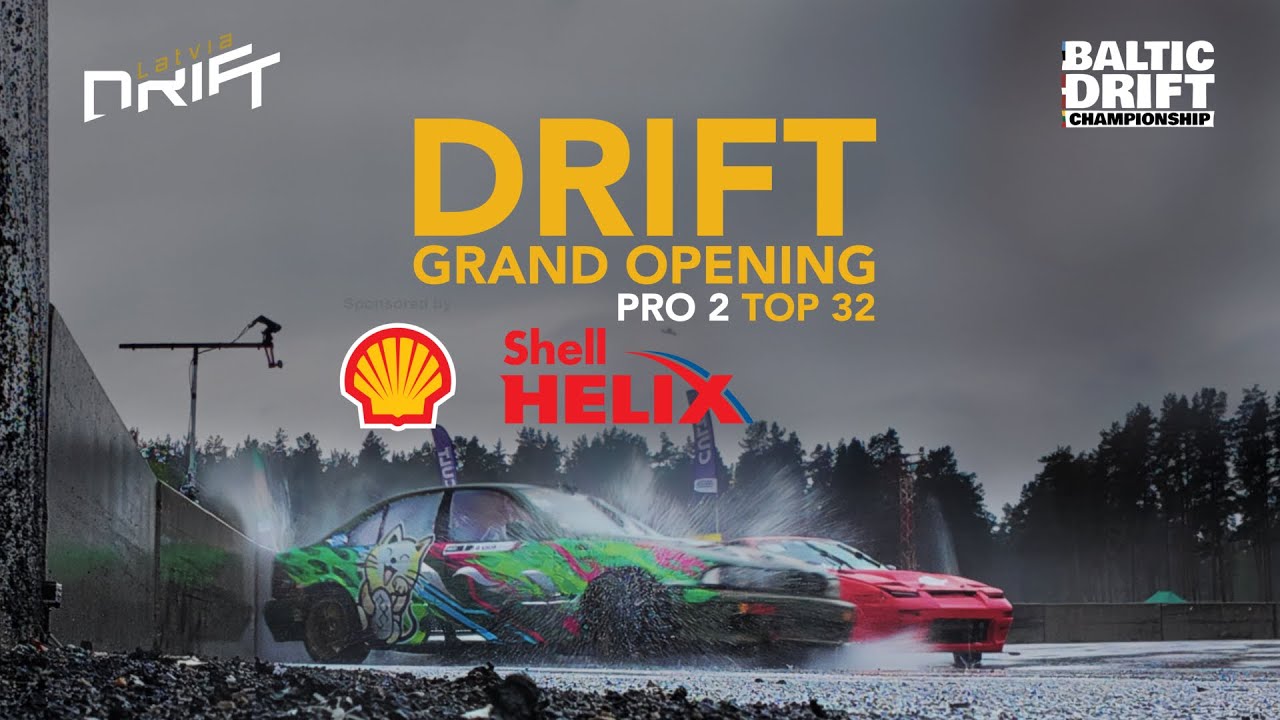 Drift Grand Opening 2025 - PRO 2 TOP 32  - RIGA