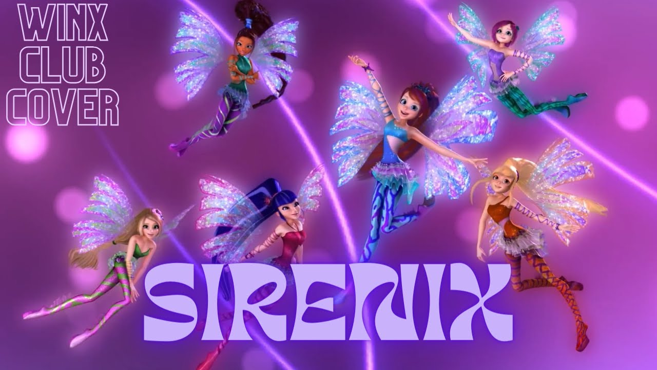 [WINX CLUB COVER] Sirenix - Multilanguage video
